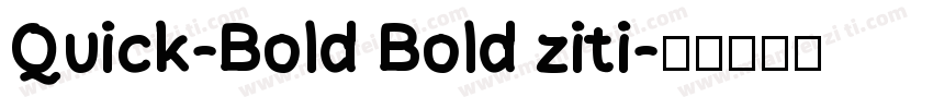 Quick-Bold Bold ziti字体转换